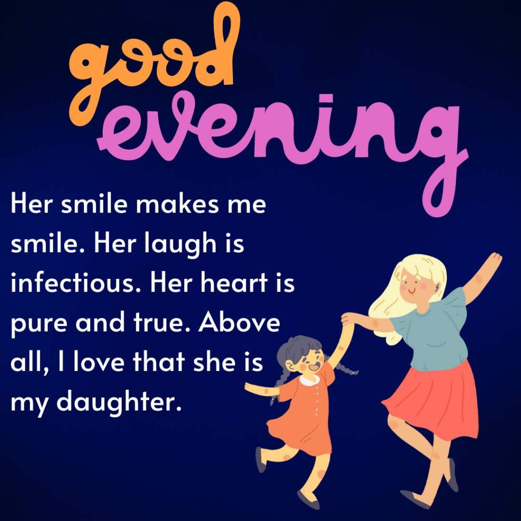 good evening my daughter