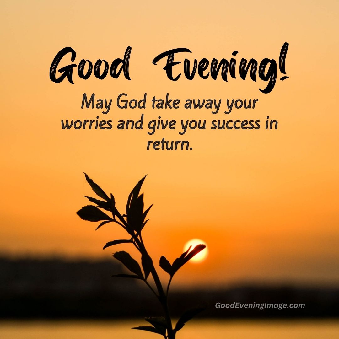 55+ Good Evening Blessings Images with Quotes – GoodEveningImage