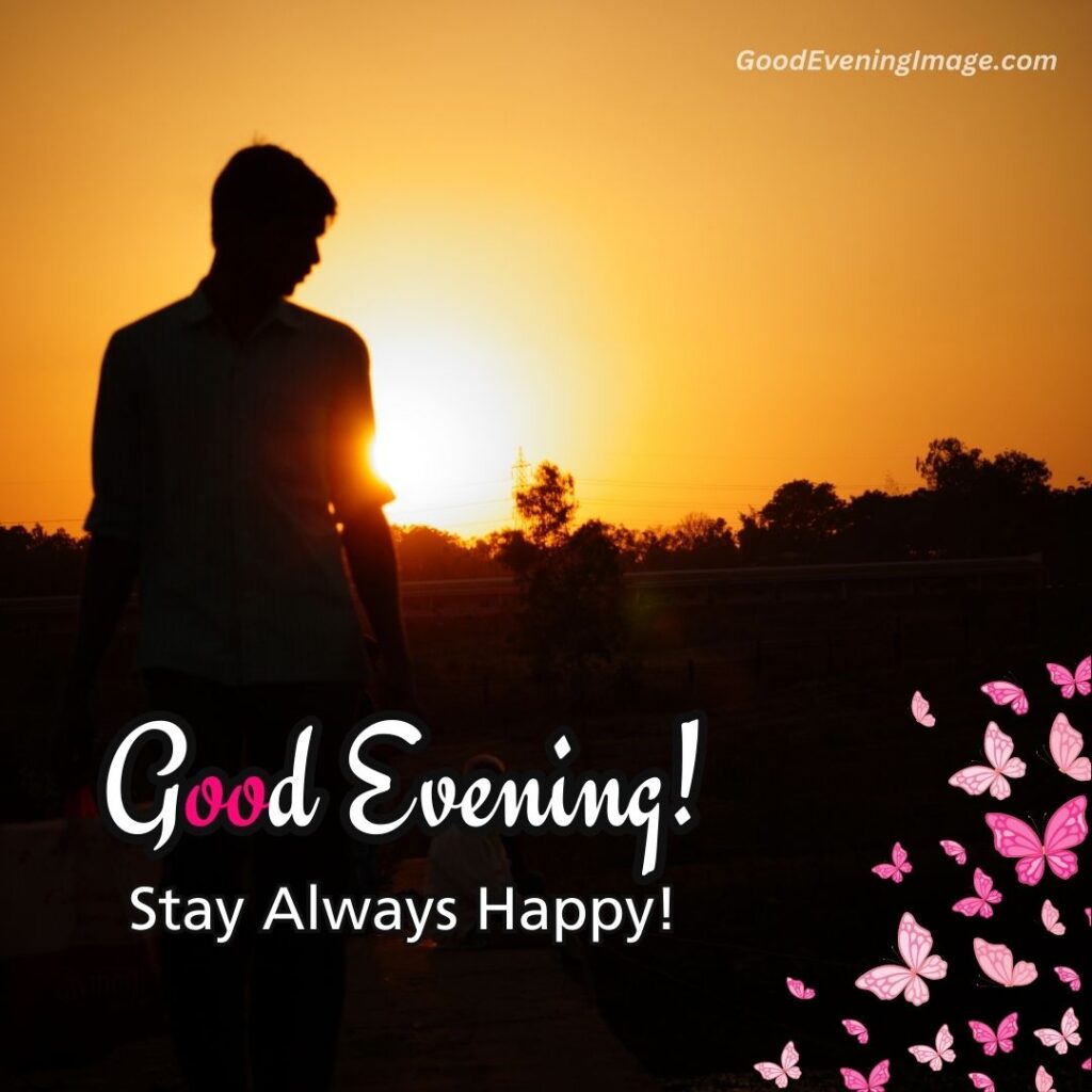 good evening images, stay always happy