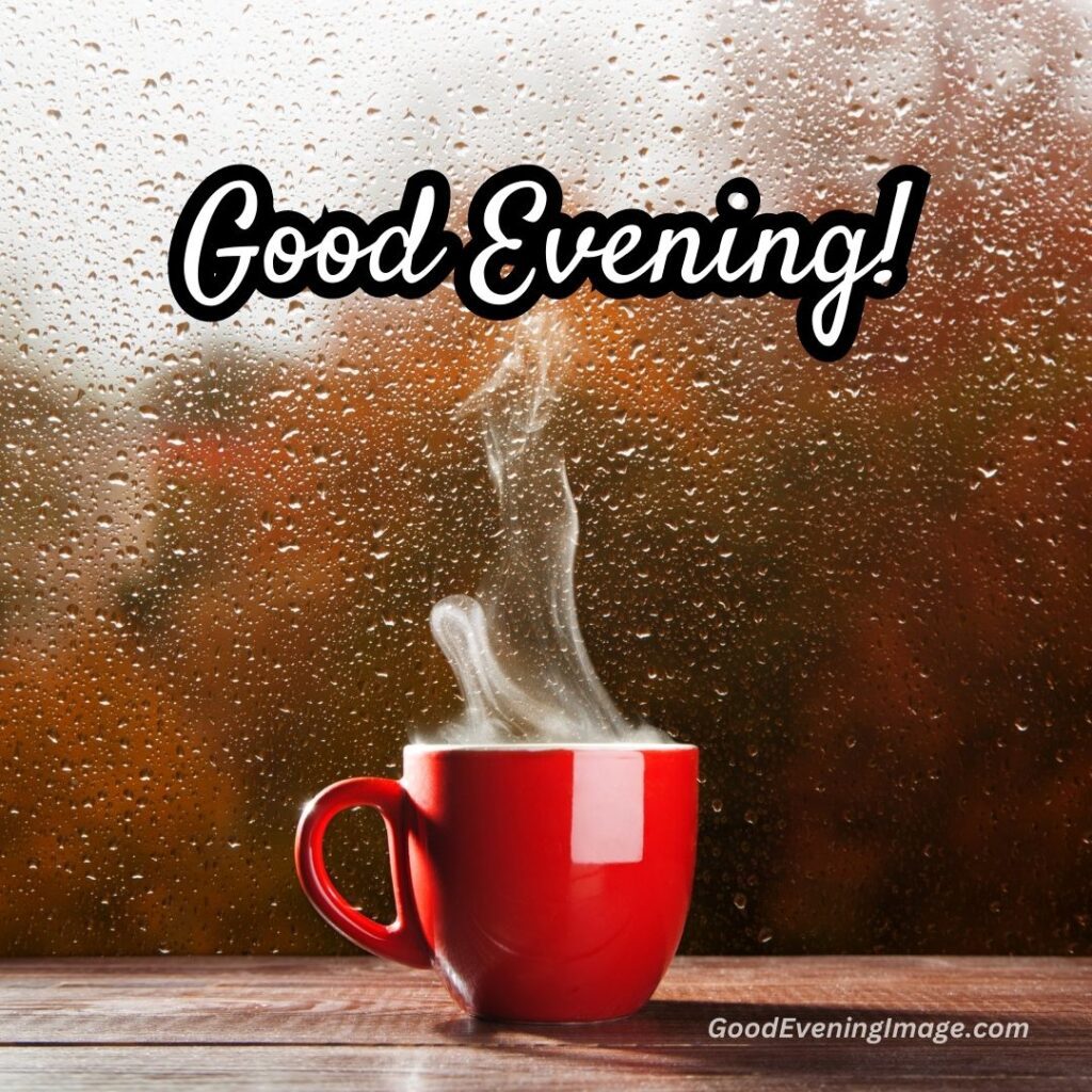 good evening pictures coffee