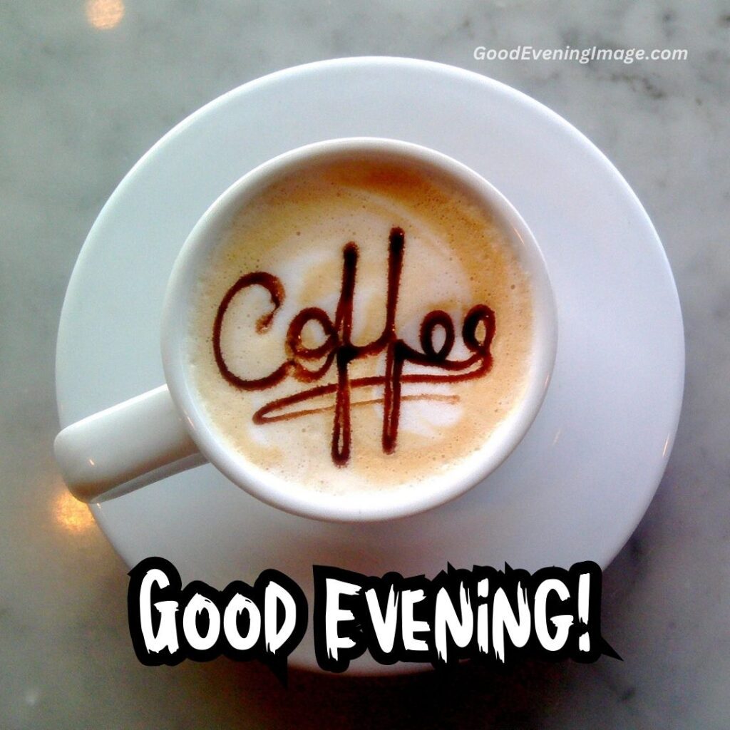 good evening coffee image