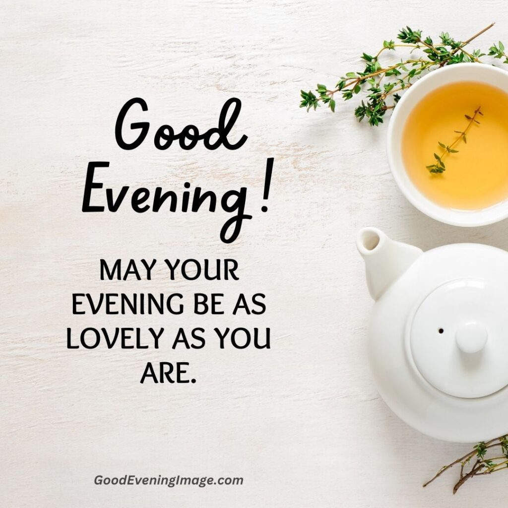 good evening tea quotes image