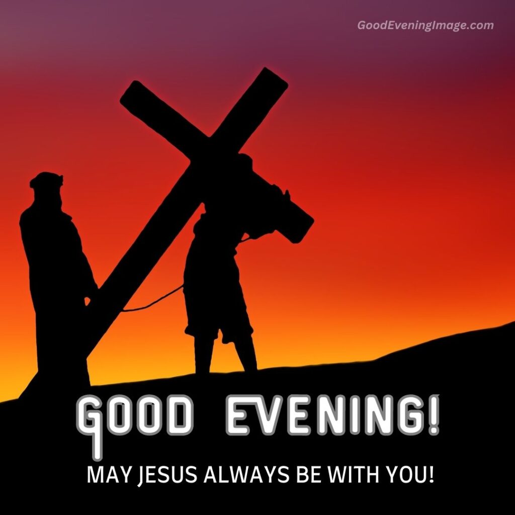 Jesus Good Evening Pictures