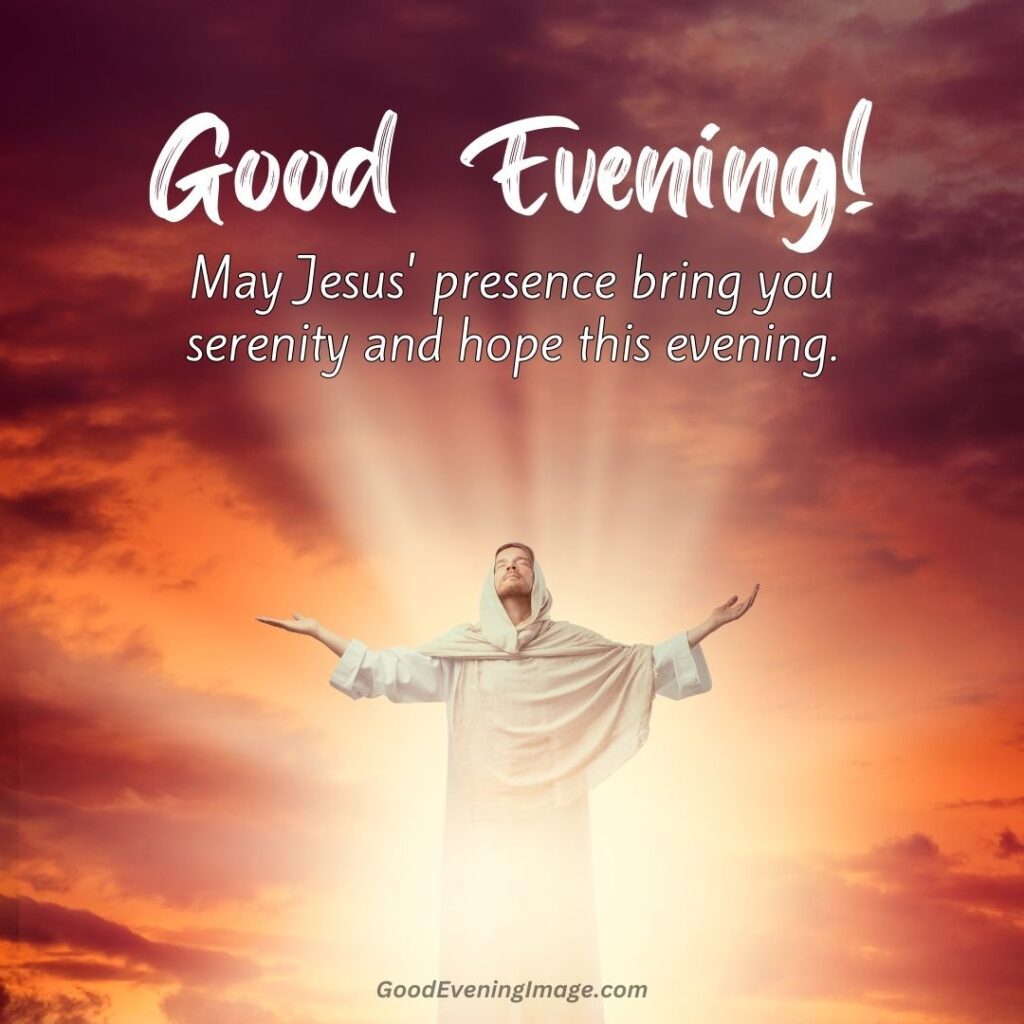 Jesus Good Evening Pictures