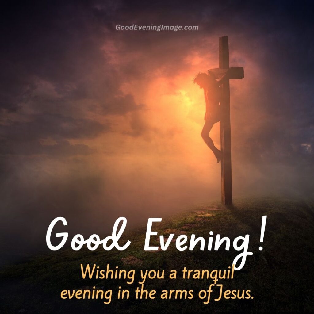 Good Evening images with Jesus