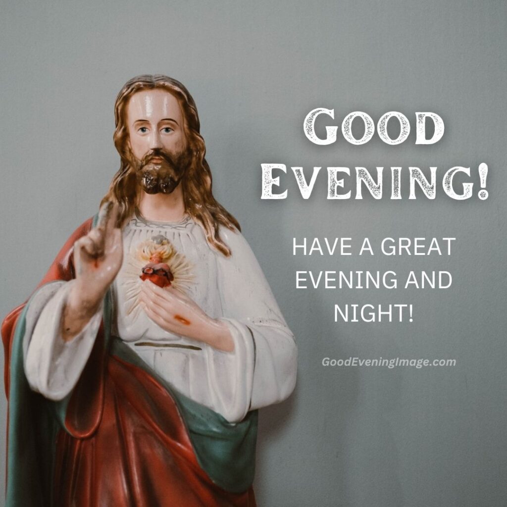 Good Evening Jesus image with message