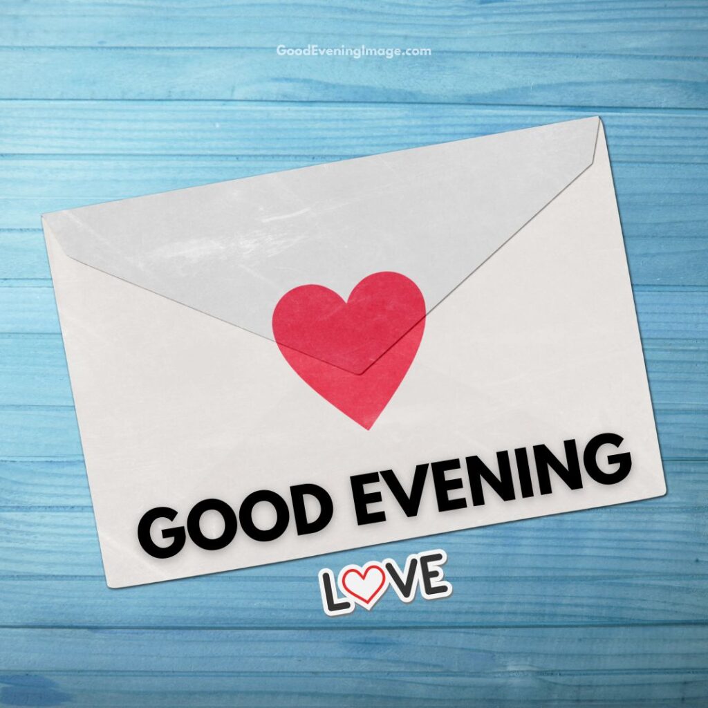 good evening letter love
